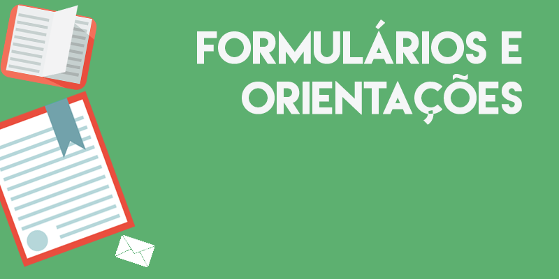 Formulários e Orientações