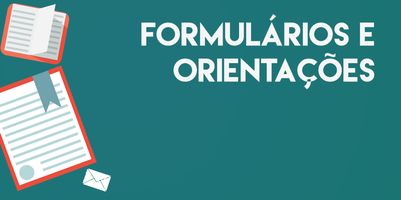 Formulários e Orientações