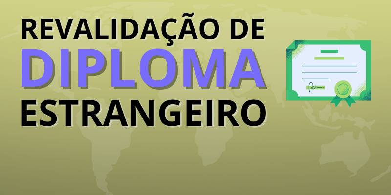 Revalidação de Diploma Estrangeiro